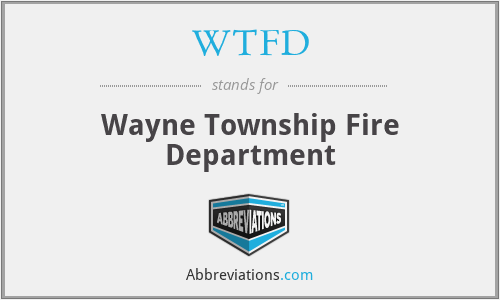 WTFD - Wayne Township Fire Department