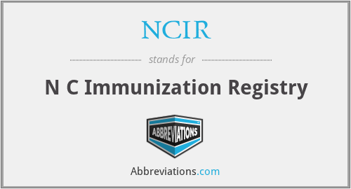 NCIR - N C Immunization Registry