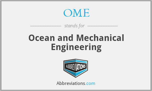 OME - Ocean and Mechanical Engineering