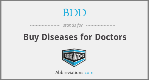 BDD - Buy Diseases for Doctors