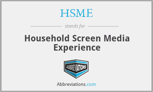 HSME - Household Screen Media Experience