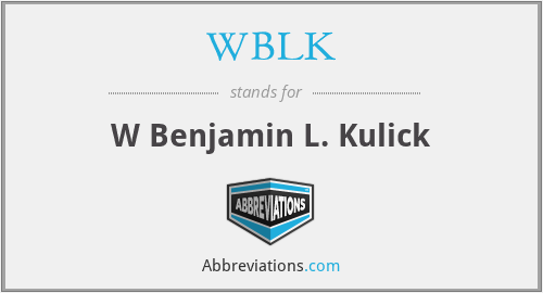 WBLK - W Benjamin L. Kulick
