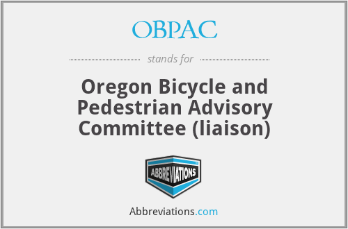OBPAC - Oregon Bicycle and Pedestrian Advisory Committee (liaison)