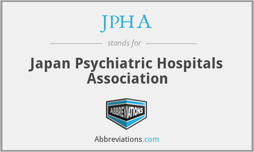 JPHA - Japan Psychiatric Hospitals Association