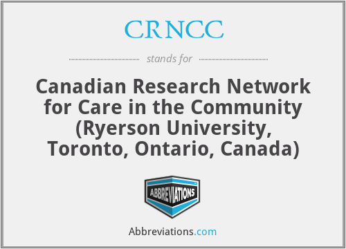 CRNCC - Canadian Research Network for Care in the Community (Ryerson University, Toronto, Ontario, Canada)