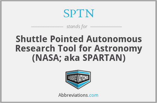 SPTN - Shuttle Pointed Autonomous Research Tool for Astronomy (NASA; aka SPARTAN)