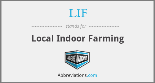 LIF - Local Indoor Farming