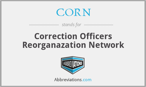 CORN - Correction Officers Reorganazation Network