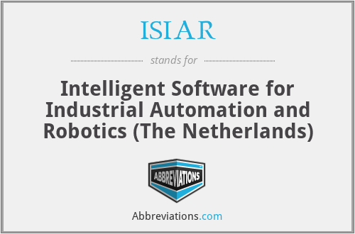 ISIAR - Intelligent Software for Industrial Automation and Robotics (The Netherlands)