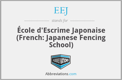 EEJ - École d'Escrime Japonaise (French: Japanese Fencing School)