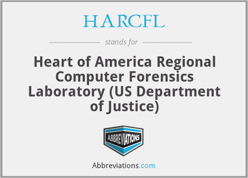 HARCFL - Heart of America Regional Computer Forensics Laboratory (US Department of Justice)