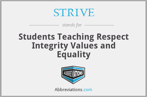 STRIVE - Students Teaching Respect Integrity Values and Equality