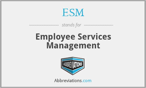 ESM - Employee Services Management