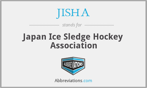 JISHA - Japan Ice Sledge Hockey Association