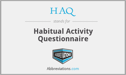 HAQ - Habitual Activity Questionnaire