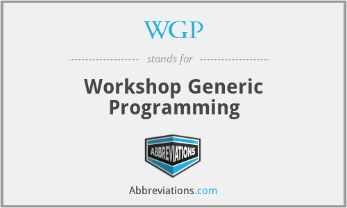WGP - Workshop Generic Programming