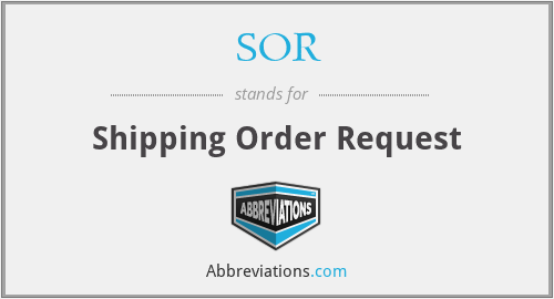 SOR - Shipping Order Request