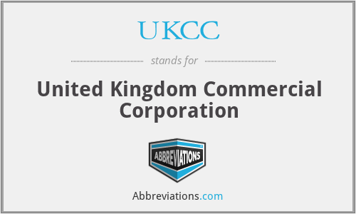 UKCC - United Kingdom Commercial Corporation