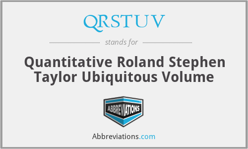 QRSTUV - Quantitative Roland Stephen Taylor Ubiquitous Volume