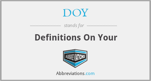 DOY - Definitions On Your