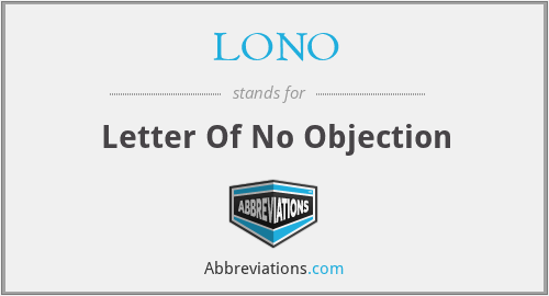 LONO - Letter Of No Objection