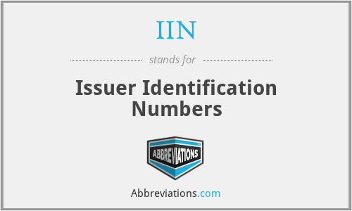 IIN - Issuer Identification Numbers