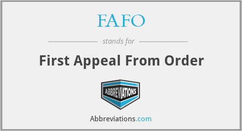 FAFO - First Appeal From Order