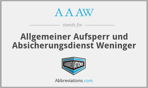 AAAW - Allgemeiner Aufsperr und Absicherungsdienst Weninger
