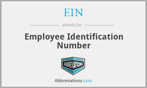 EIN - Employee Identification Number
