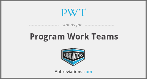 PWT - Program Work Teams