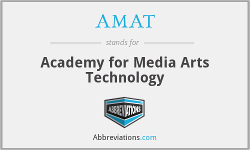 AMAT - Academy for Media Arts Technology