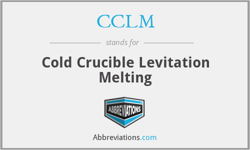 CCLM - Cold Crucible Levitation Melting