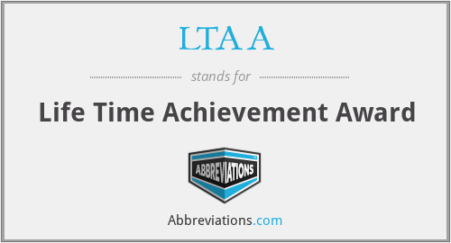 LTAA - Life Time Achievement Award
