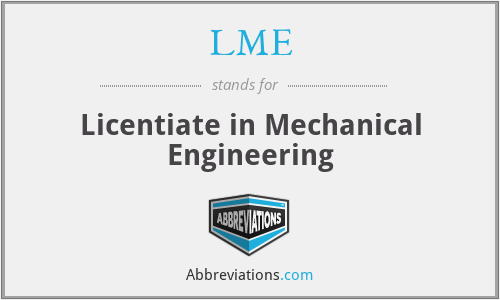 LME - Licentiate in Mechanical Engineering