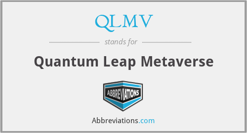 QLMV - Quantum Leap Metaverse