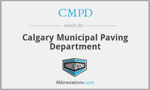 CMPD - Calgary Municipal Paving Department