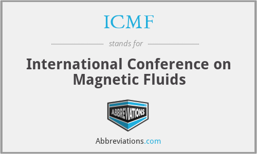 ICMF - International Conference on Magnetic Fluids