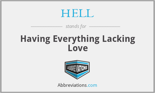 HELL - Having Everything Lacking Love