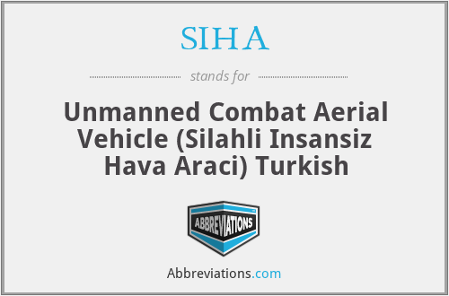SIHA - Unmanned Combat Aerial Vehicle (Silahli Insansiz Hava Araci) Turkish