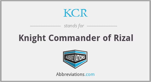 KCR - Knight Commander of Rizal