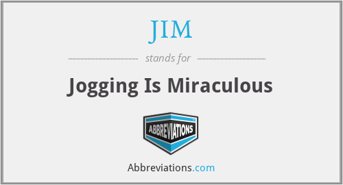 JIM - Jogging Is Miraculous