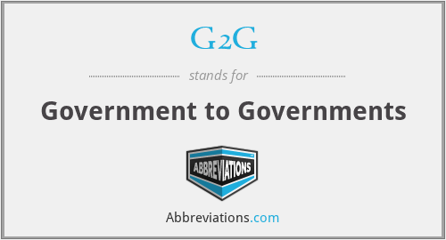 G2G - Government to Governments