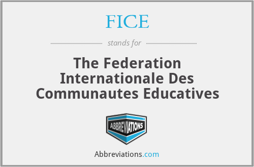 FICE - The Federation Internationale Des Communautes Educatives
