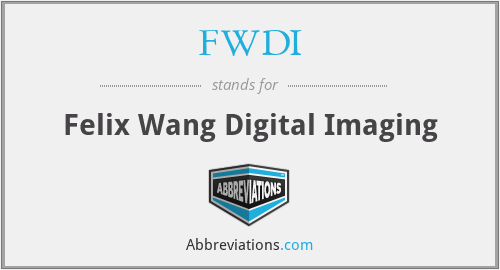 FWDI - Felix Wang Digital Imaging