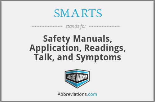 SMARTS - Safety Manuals, Application, Readings, Talk, and Symptoms