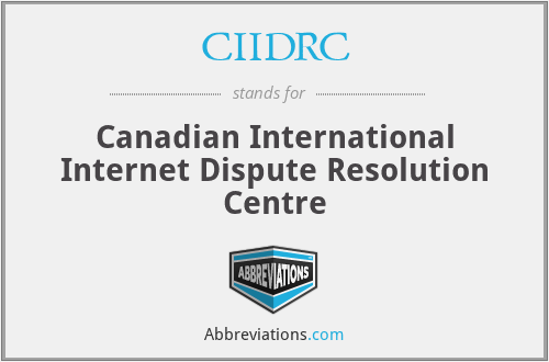 CIIDRC - Canadian International Internet Dispute Resolution Centre