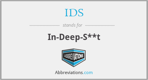 IDS - In-Deep-S**t