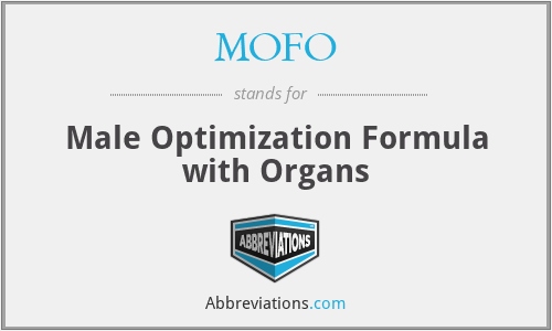 MOFO - Male Optimization Formula with Organs