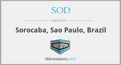 SOD - Sorocaba, Sao Paulo, Brazil