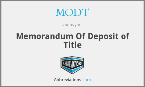 MODT - Memorandum Of Deposit of Title